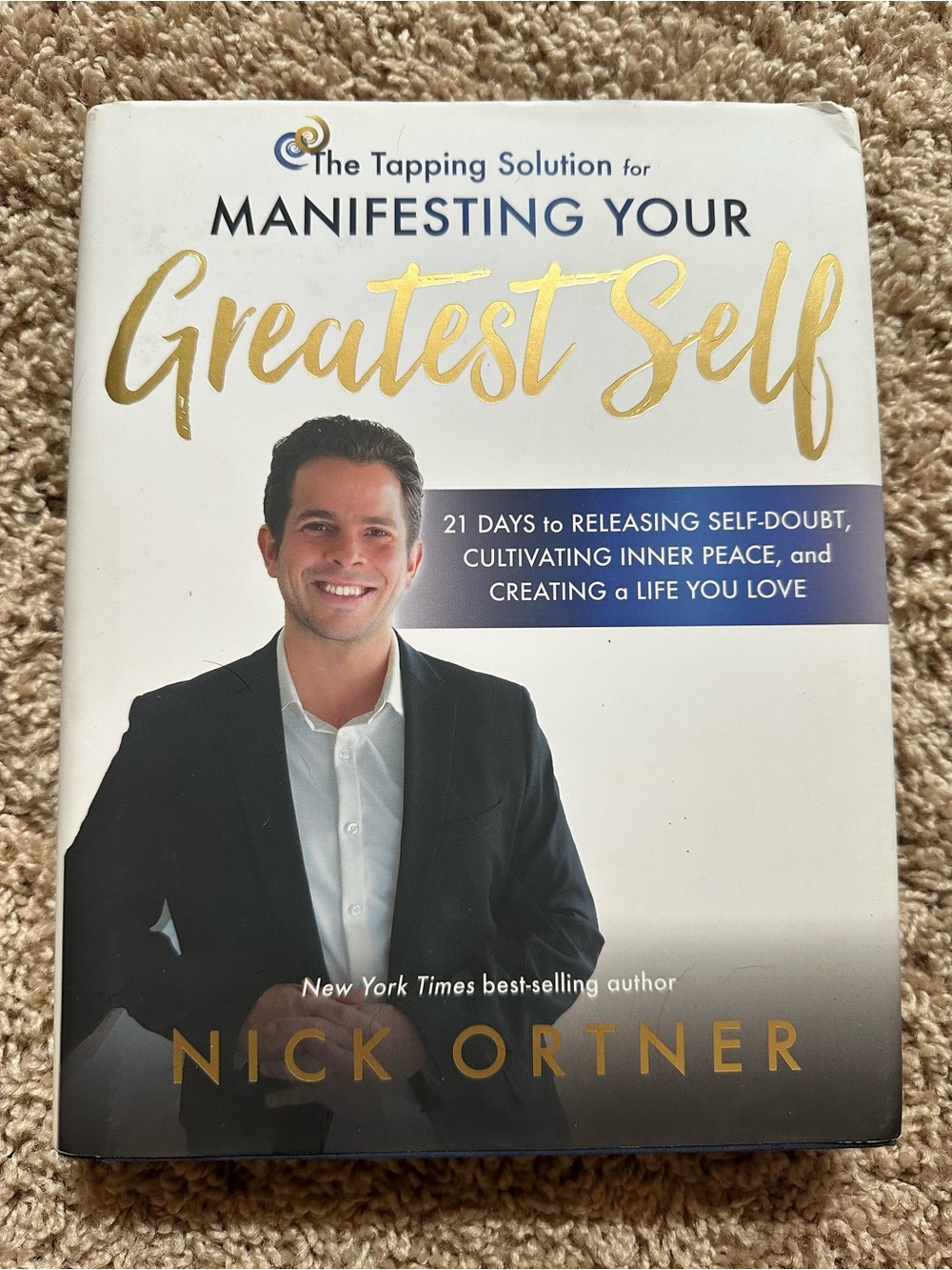 Manifesting Your Greatest Self by Nick Ortner -  Hardbound/ dust jacket